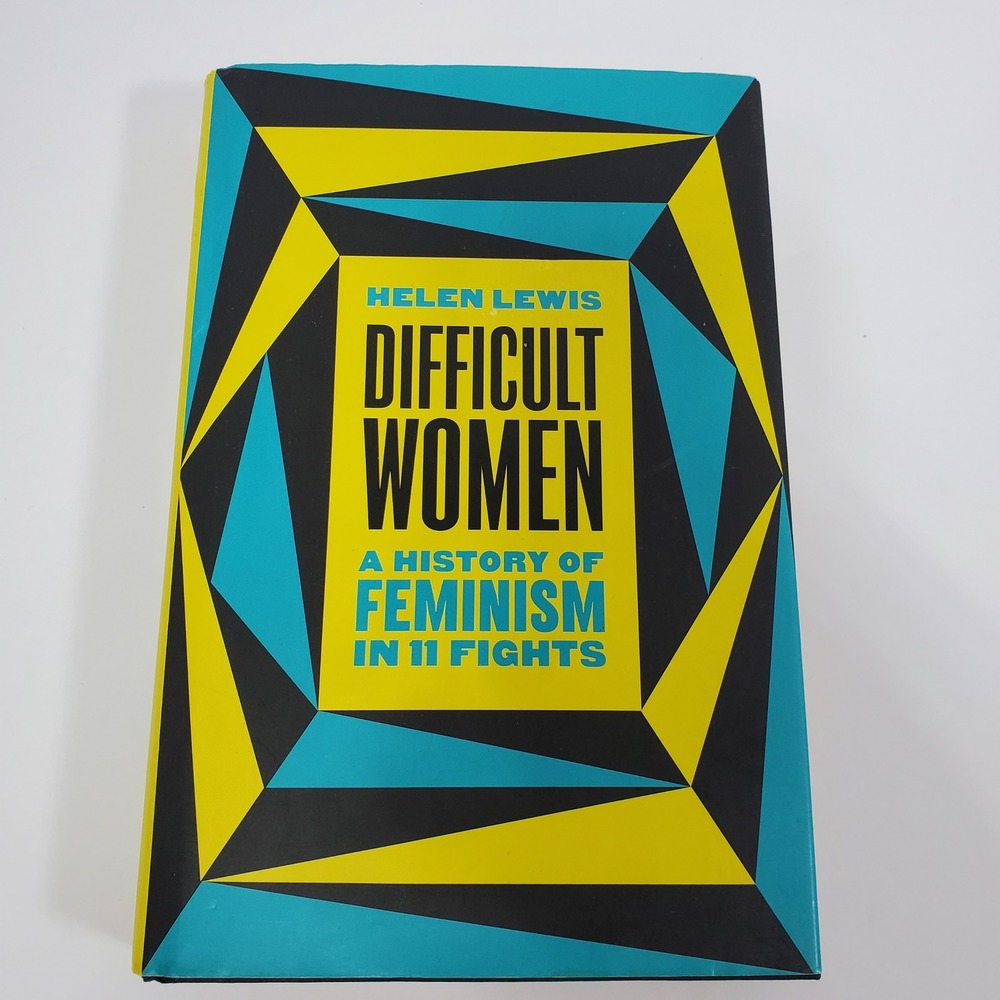 Difficult Women An Imperfect History of Feminism by Helen Lewis‎ Hardcover Book